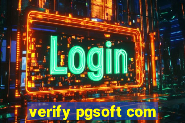 verify pgsoft com